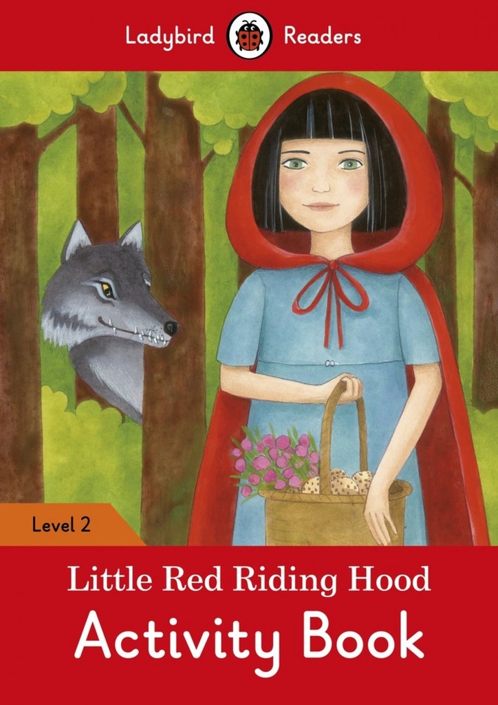 LITTLE RED RIDIGN HOOD. ACTIVITY BOOK