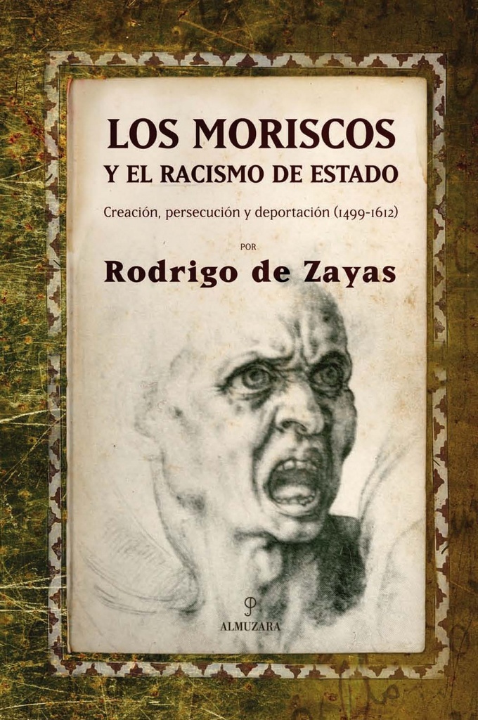 Los moriscos y el racismo de estado