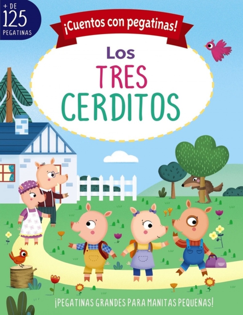 ¡Cuentos con pegatinas! Los tres cerditos