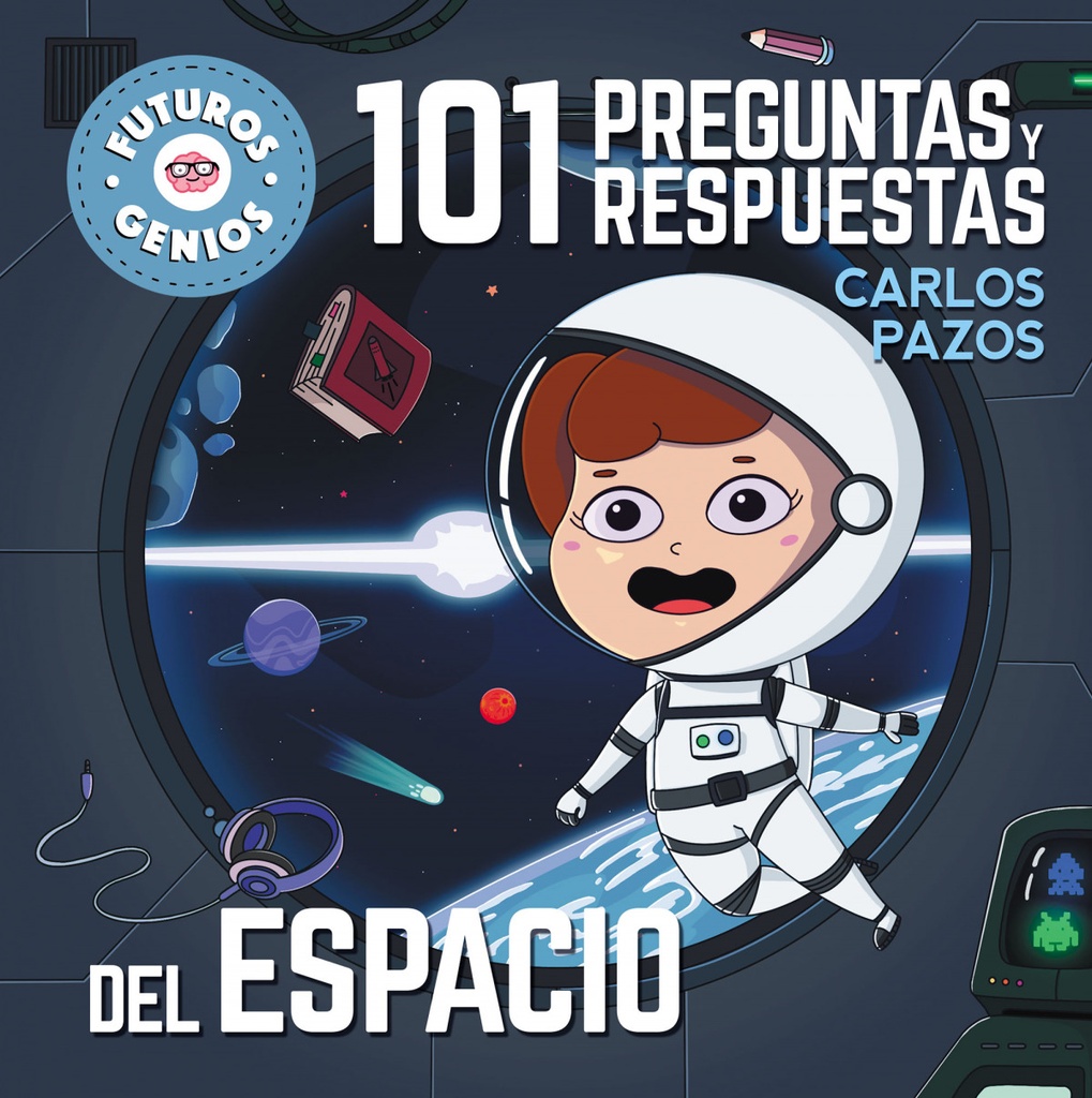 101 preguntas y respuestas del espacio (Futuros Genios)