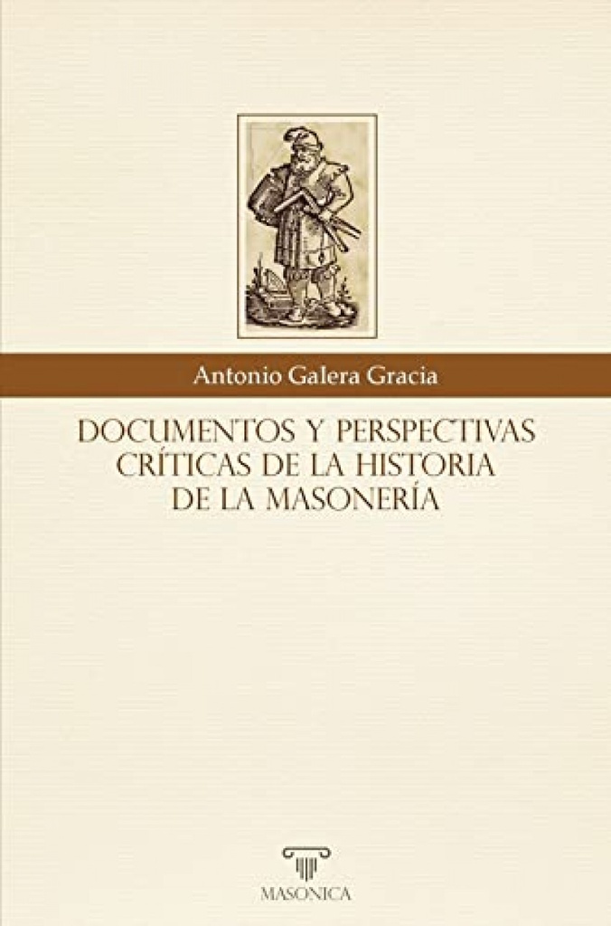 Documentos y perspectivas críticas de la historia de la masonería