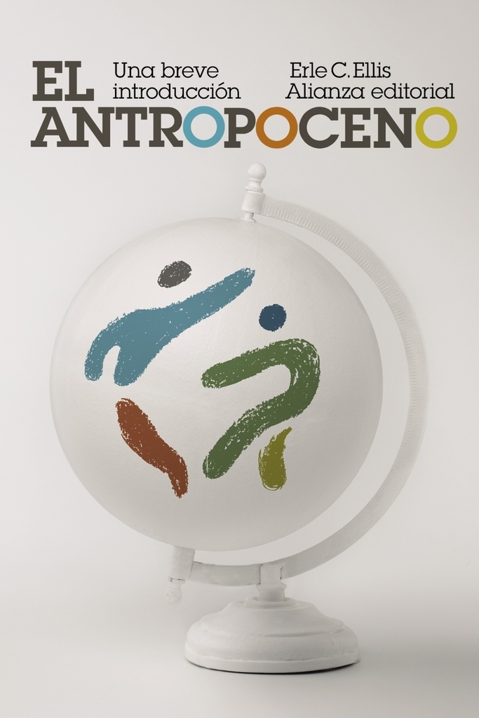 El Antropoceno: Una breve introducción