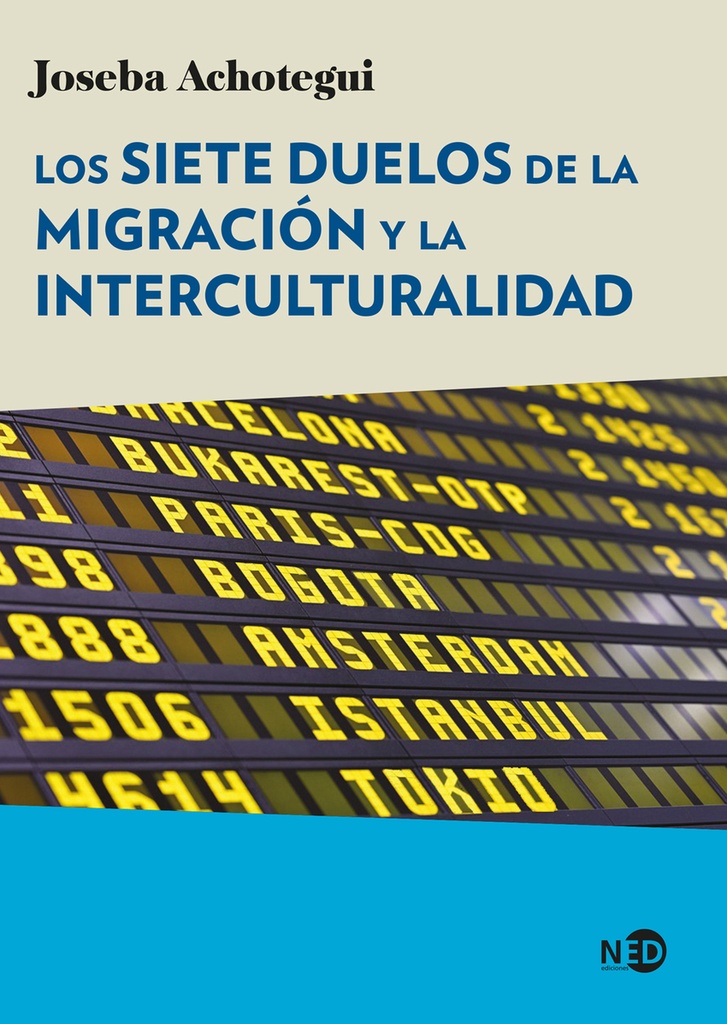 Los siete duelos de la migración y la interculturalidad