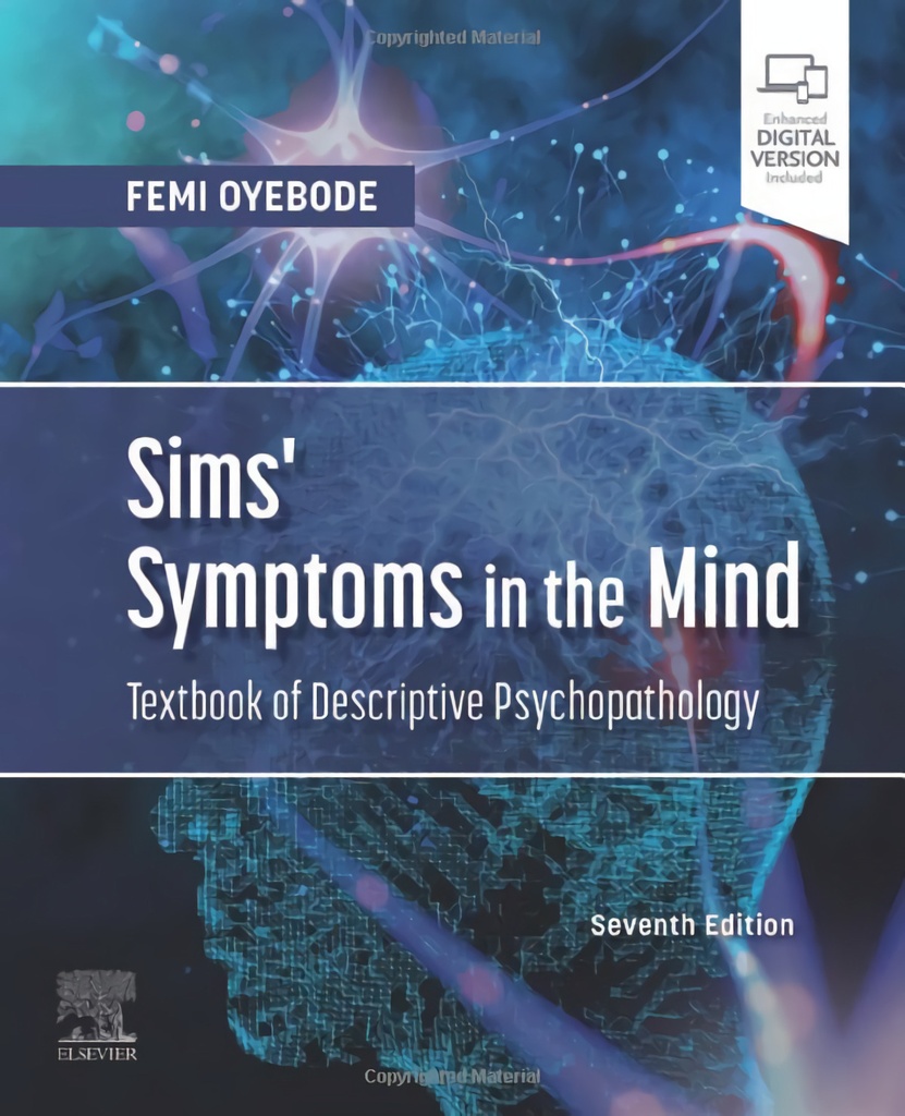 SIMS´SYMPTOMS IN THE MIND:DESCRIPTIVE PHYCHOPATHOLOGY 7TH