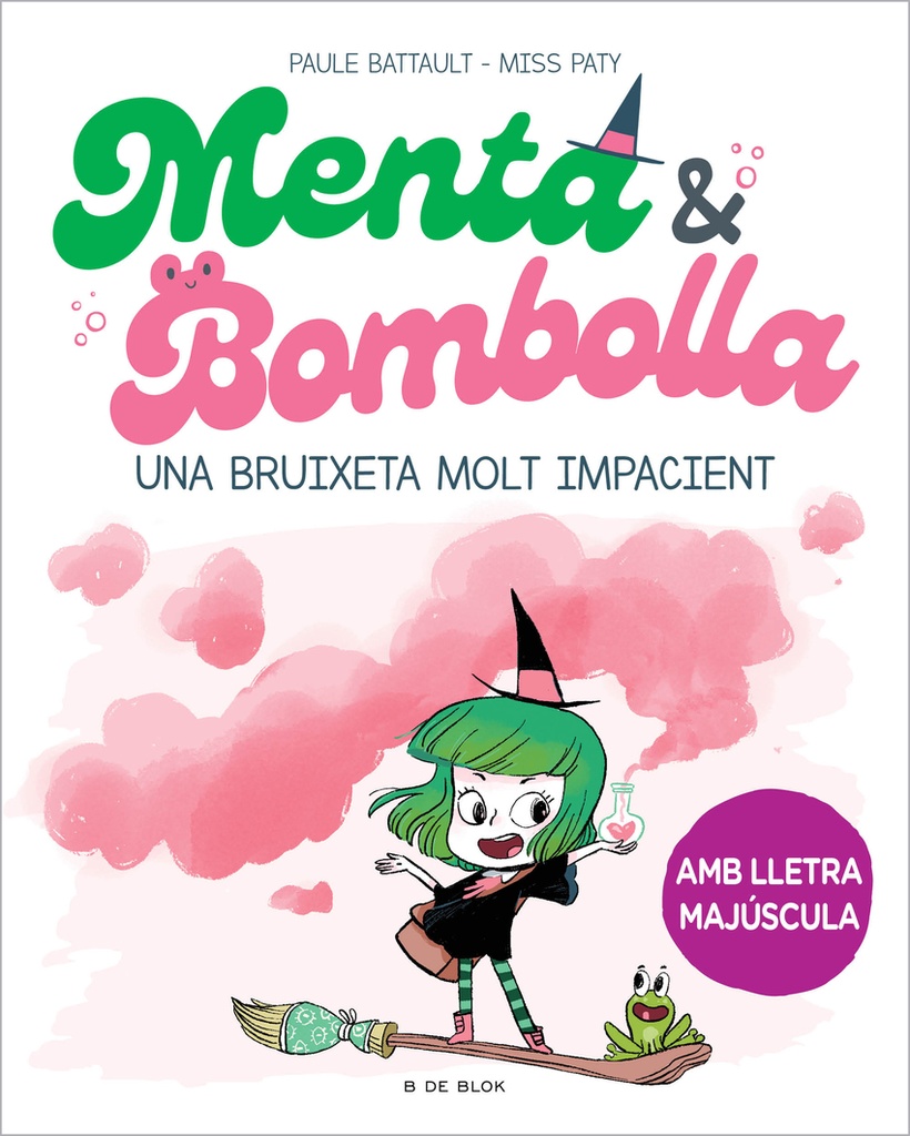 Menta i Bombolla. Una bruixeta molt impacient