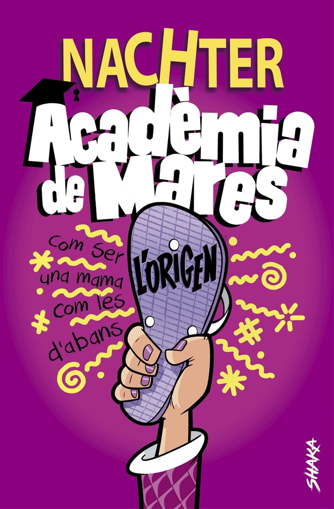 Acadèmia de mares: L´origen