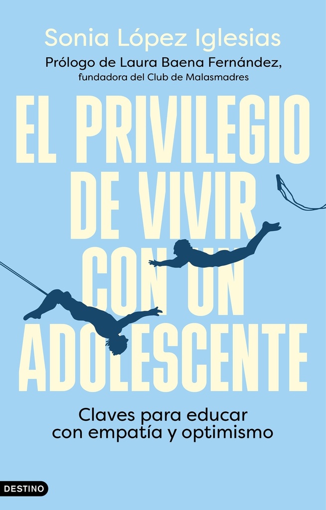 El privilegio de vivir con un adolescente