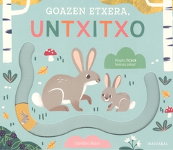 (eus).goazen etxera, untxitxo