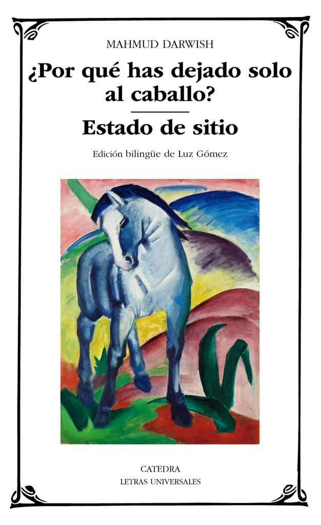 ¿Por qué has dejado solo al caballo?;Estado de sitio