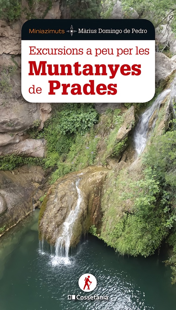 EXCURSIONS A PEU PER LES MUNTANYES DE PRADES