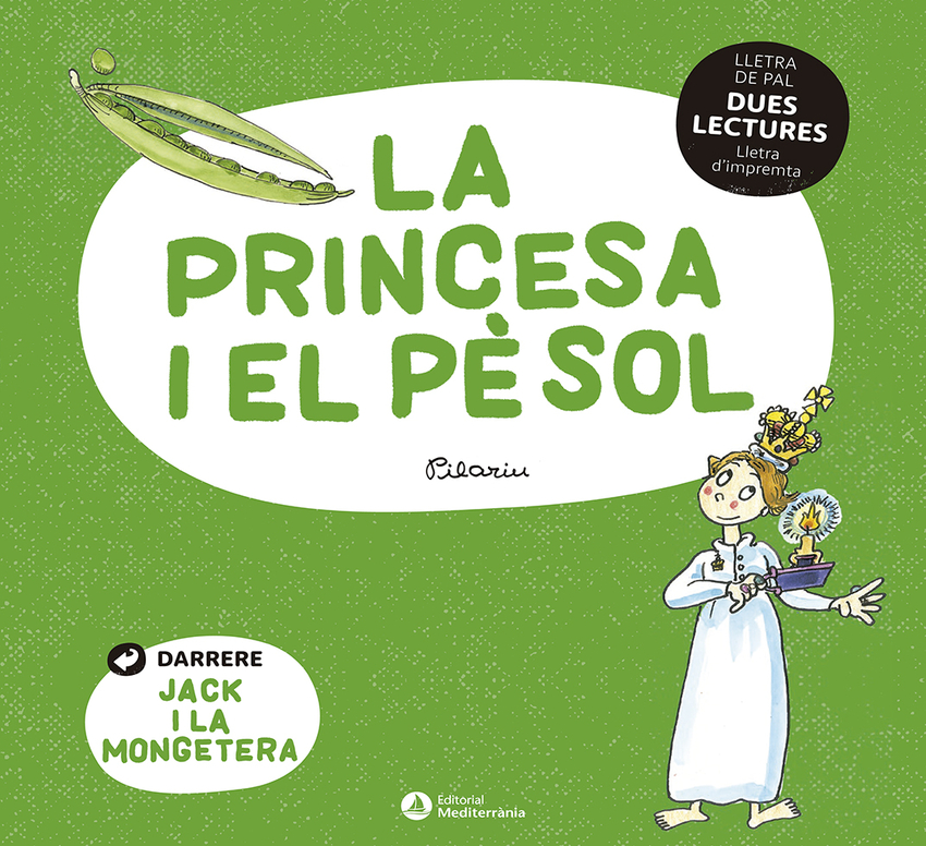 DUES LECTURES. La princesa i el pèsol. Jack i la mongetera