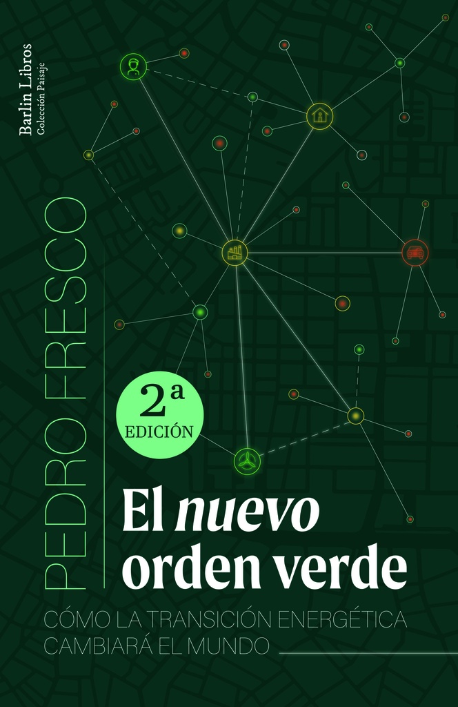 El nuevo orden verde [2a ED.]