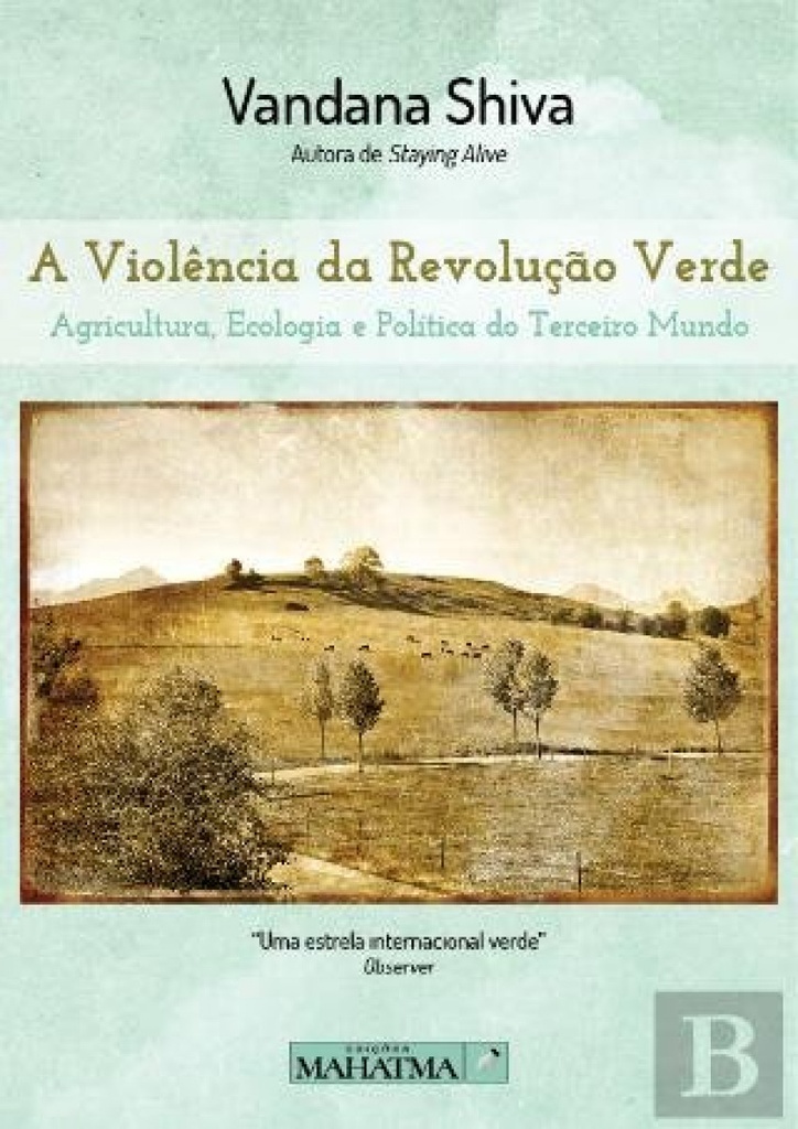 A violência da revolução verde