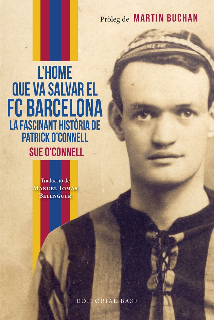 L´home que va salvar el FC Barcelona. La fascinant història de Patrick O´Connell