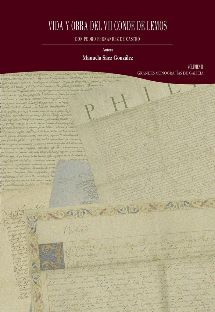 Vida y obra del VII conde de Lemos, don Pedro Fernández de Castro. Volumen II