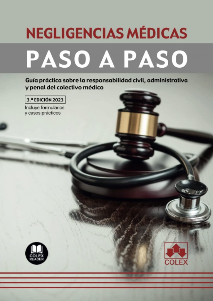 NEGLIGENCIAS MÉDICAS. PASO A PASO