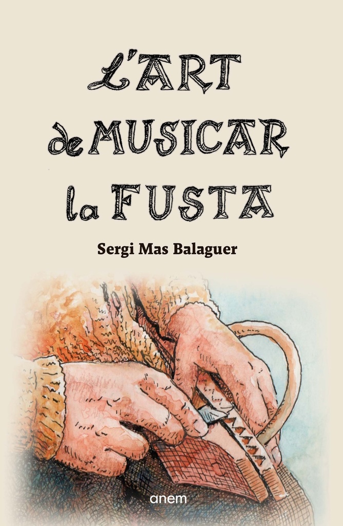 L´art de musicar la fusta