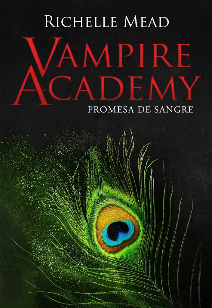 Vampire Academy 4: Promesa de sangre