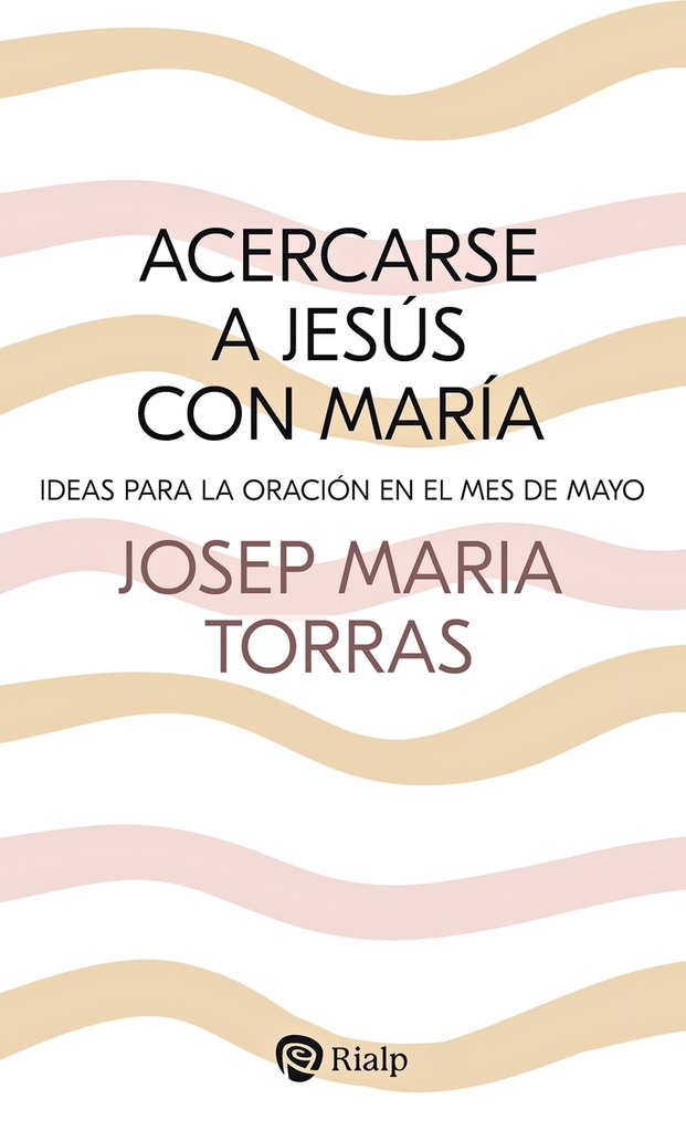 Acercarse a Jesús con María