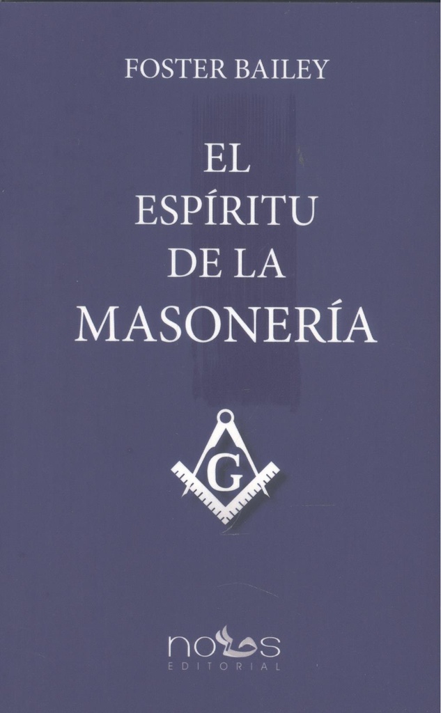 EL ESPÍRITU DE LA MASONERÍA