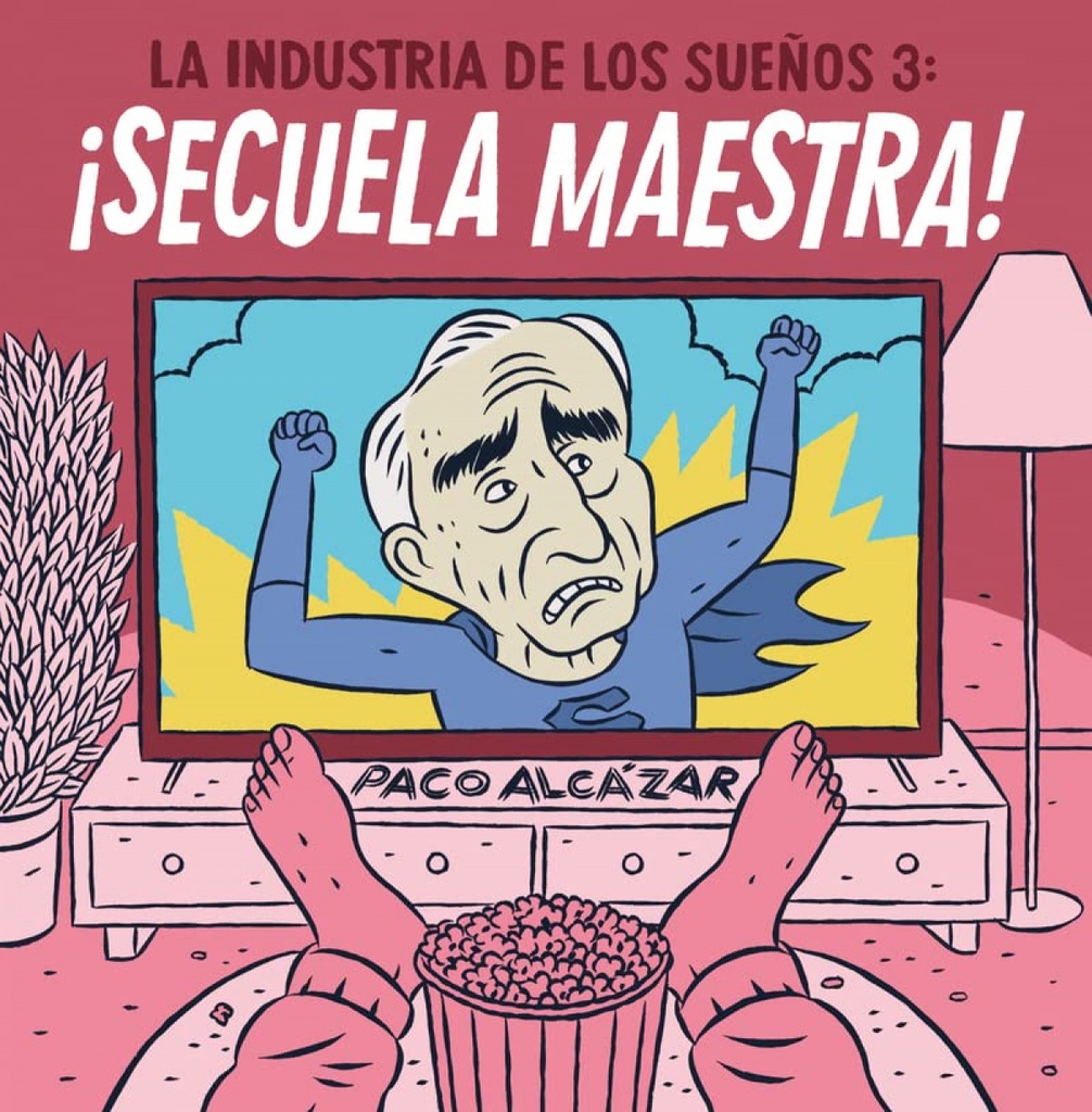 La industria de los sueños 3. ¡Secuela maestra!