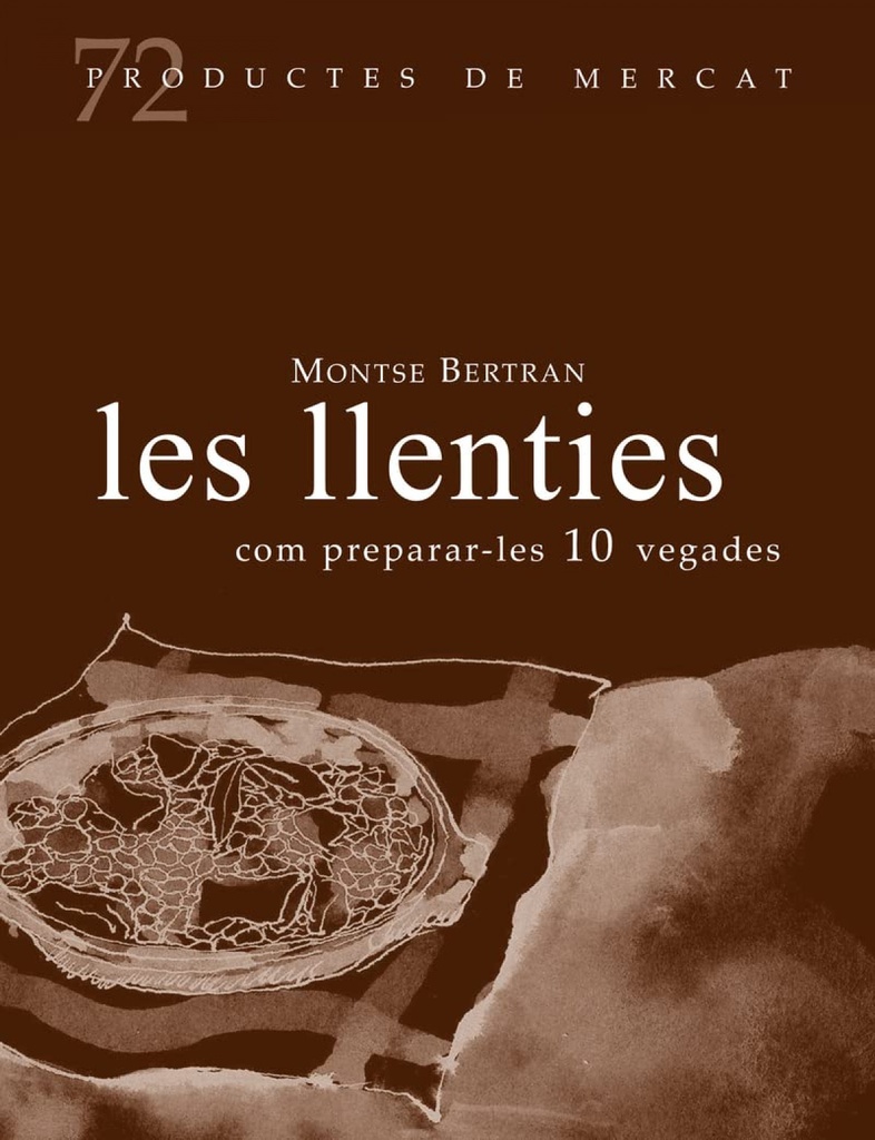 Les llenties, com preparar-les 10 vregades