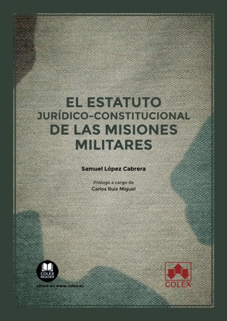 ESTATITP KIRÍDICO-CONSTITUCIONAL DE LAS MISIONES MILITARES