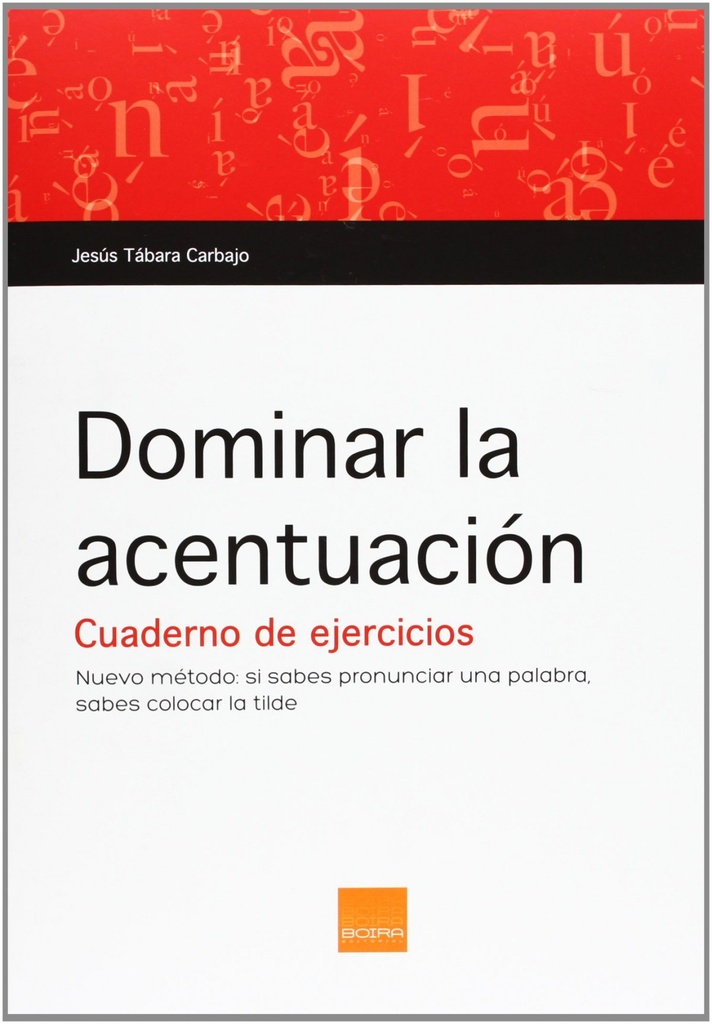 DOMINAR LA ACENTUACION (CUADERNO DE EJERCICIOS)