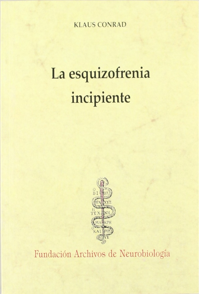 LA ESQUIZOFRENIA INCIPIENTE