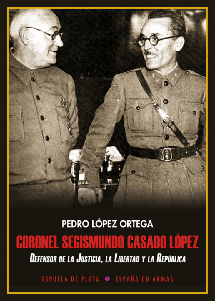 CORONEL SEGISMUNDO CASADO LÓPEZ