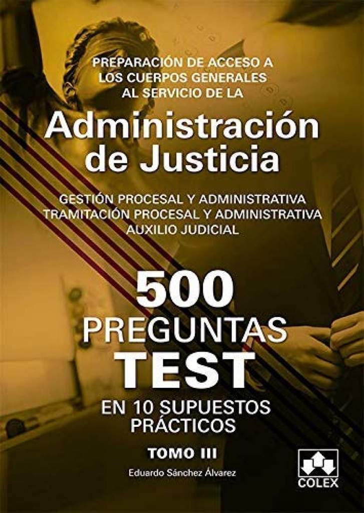 (III).PREPARACION DE ACCESO A LOS CUERPOS GENERALES AL SERVICIO DE LA ADMINISTRACIÓN DE JUSTICIA