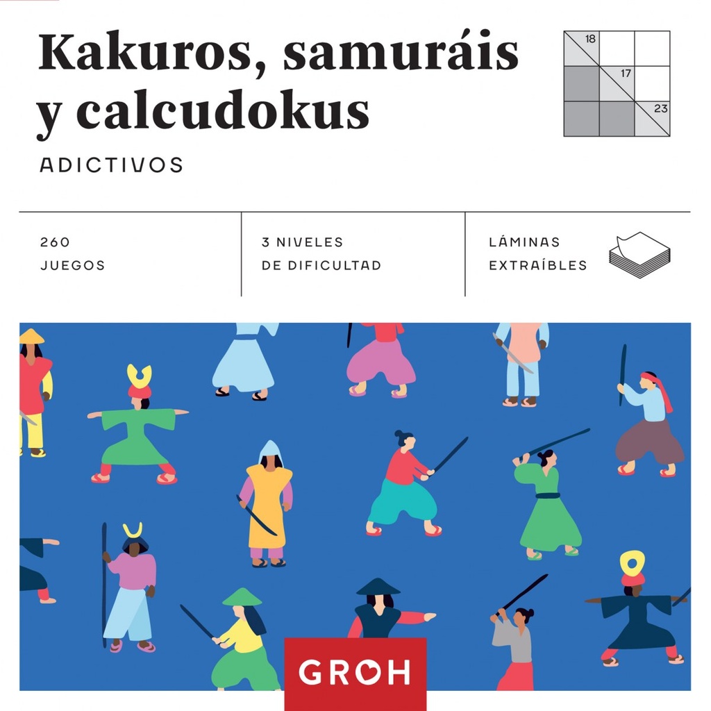 KAKUROS, SAMURáIS Y CALCUDOKUS