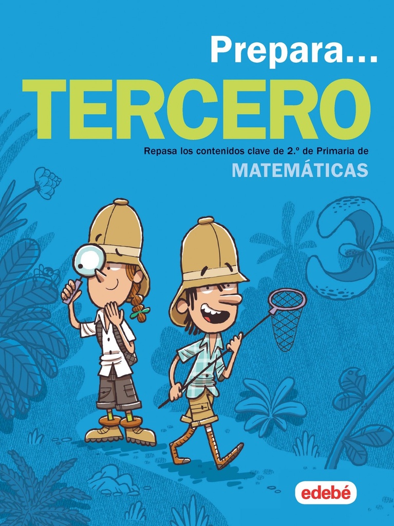 PREPARA MATEMÁTICAS 3ºPRIMARIA. VACACIONES