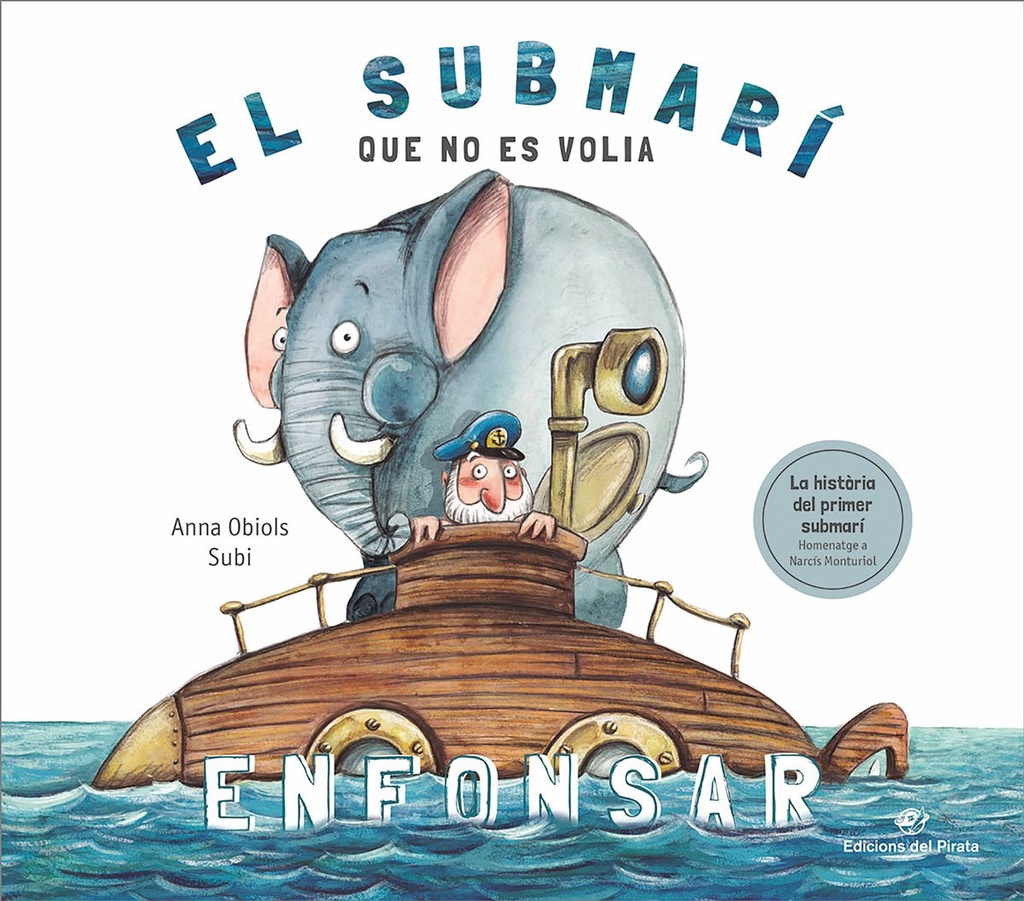 EL SUBMARÍ QUE NO ES VOLIA ENFOSCAR