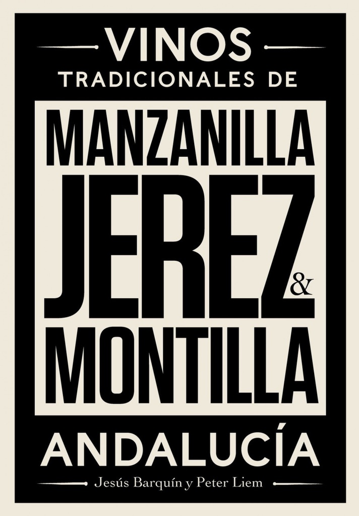 Jerez, Manzanilla y Montilla