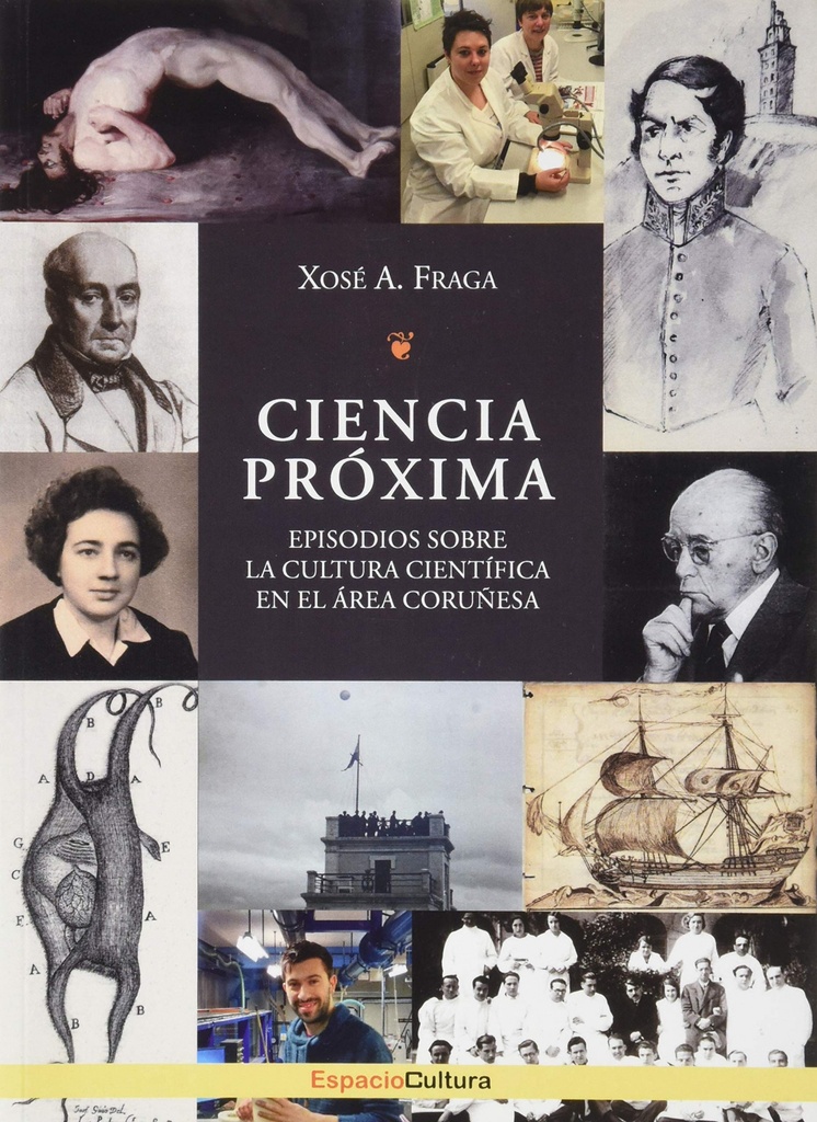 CIENCIA PROXIMA (C). EPISODIOS SOBRE LA CULTURA CIENTIFICA