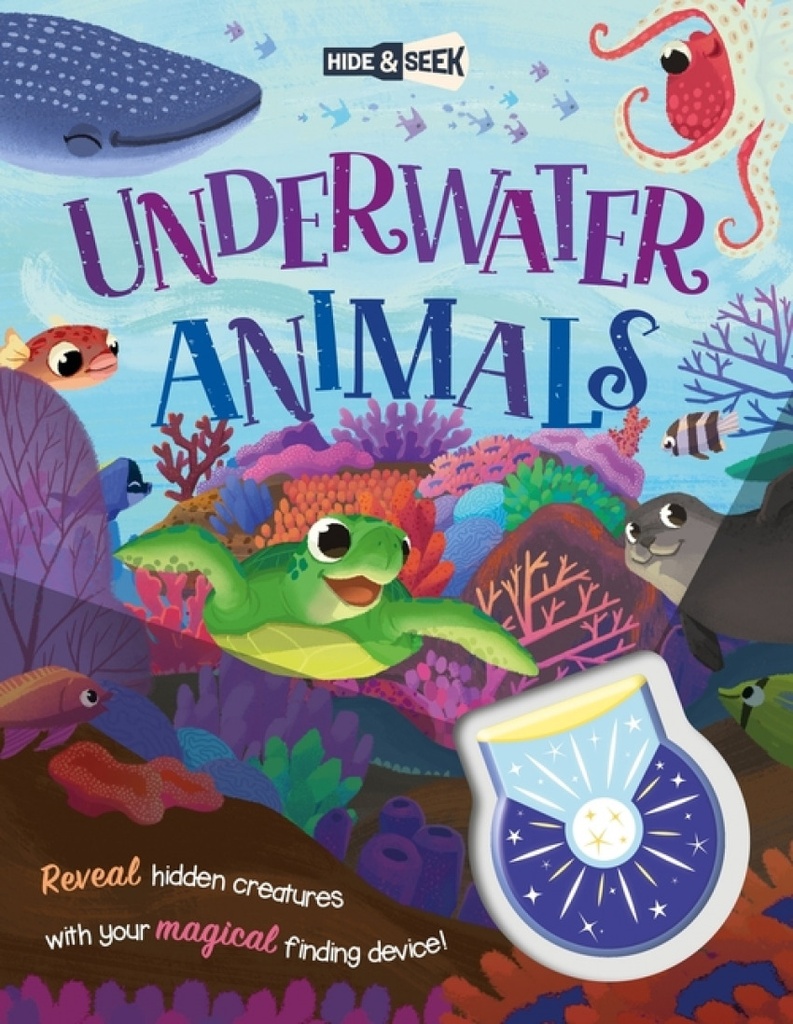 Hide-and-Seek Underwater Animals (Magical Light Book)