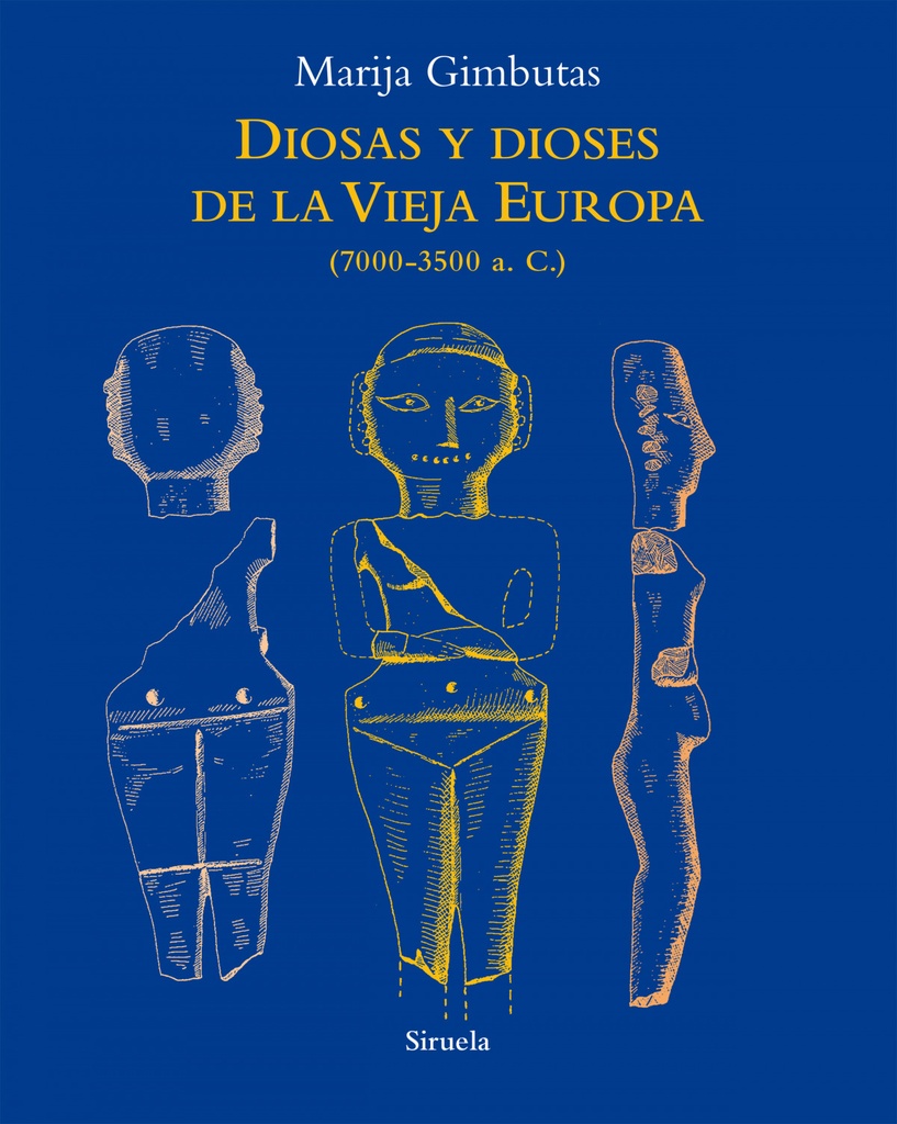 Diosas y dioses de la Vieja Europa