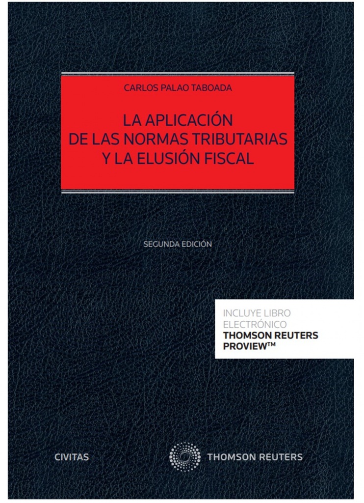 La aplicación de las normas tributarias y la elusión fiscal (Papel + e-book)