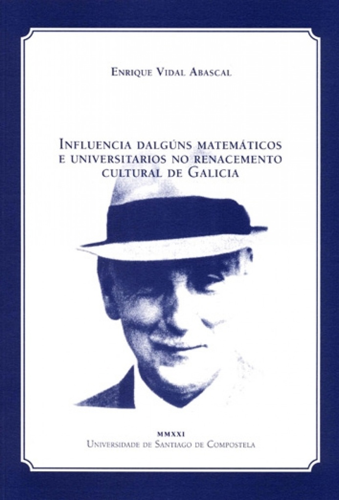 OP483. INFLUENCIA DALGUNS MATEMATICOS E UNIVERSITARIOS NO