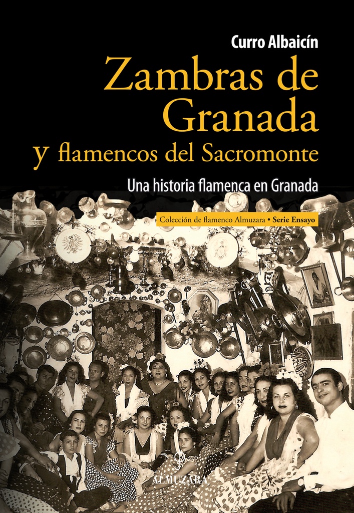 Zambras de Granada y flamencos del Sacromonte