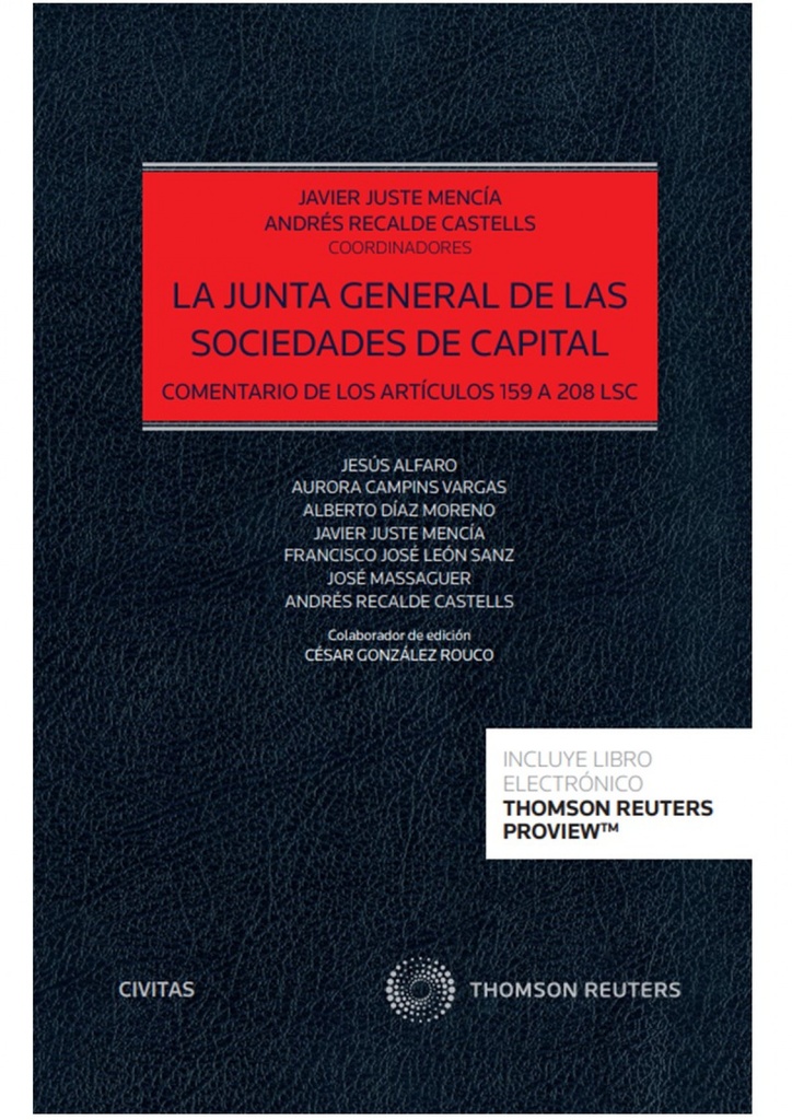 La junta general de Sociedades de Capital. Comentario de los artículos 159 a 208