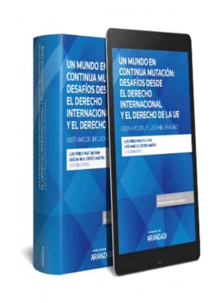 Un mundo en continua mutación: desafíos desde el derecho internacional y el dere