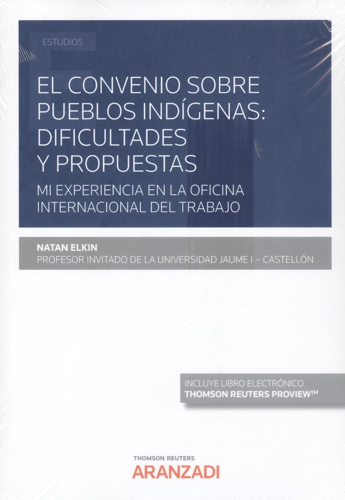 El Convenio sobre pueblos indígenas: dificultades y propuestas (Papel + e-book)