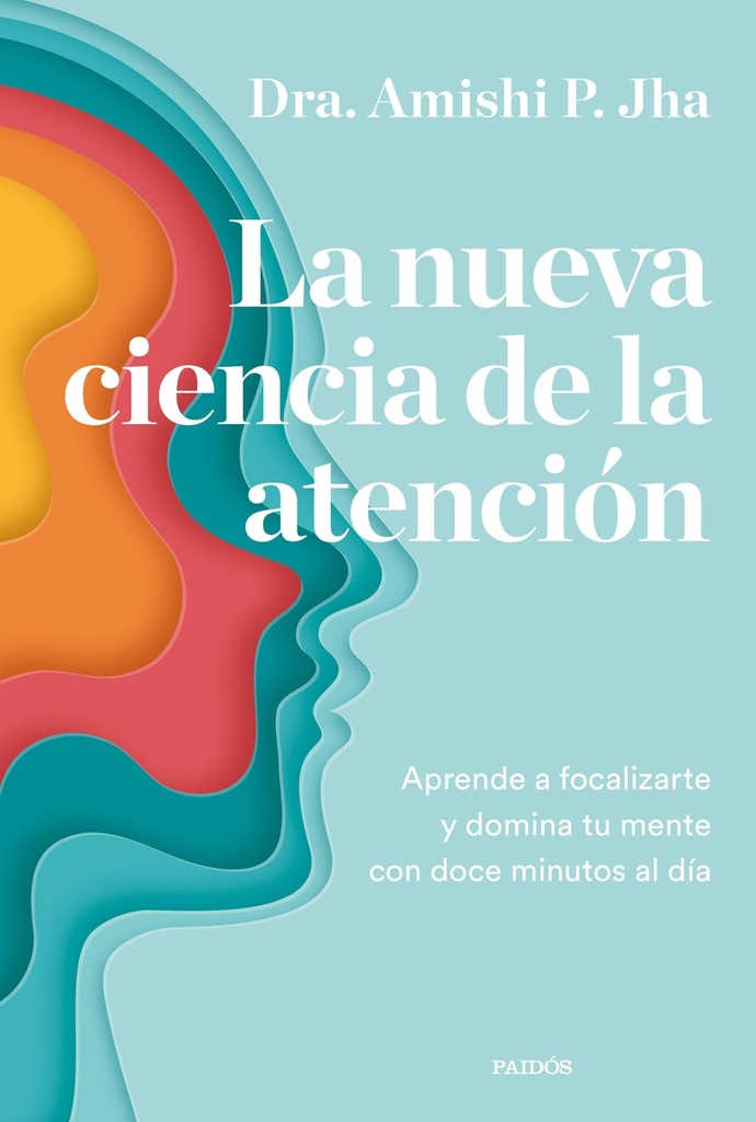 La nueva ciencia de la atención