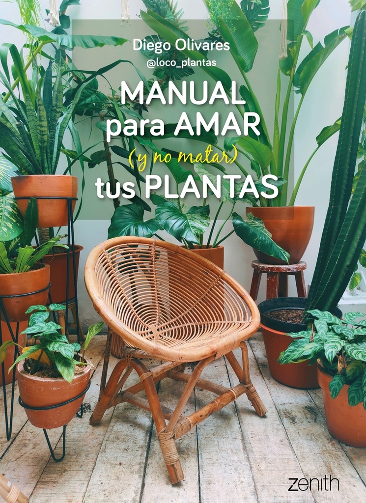 Manual para amar (y no matar) tus plantas