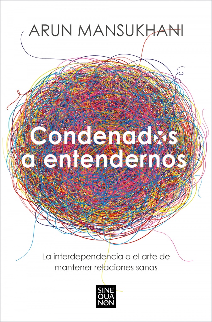 Condenados a entendernos