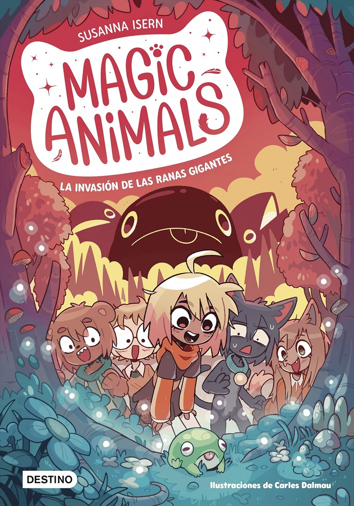 MAGIC ANIMALS 2. LA INVASION DE LAS RANAS GIGANTES