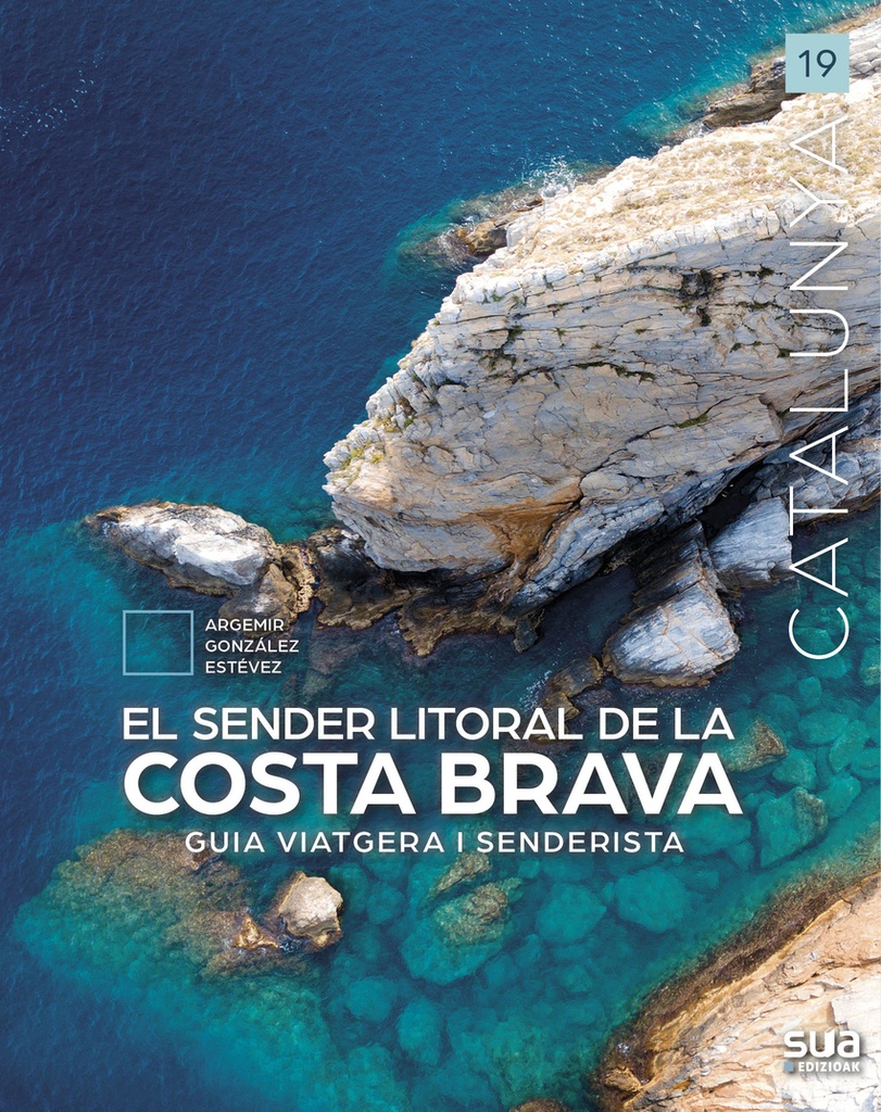 El sender litoral de la Costa Brava