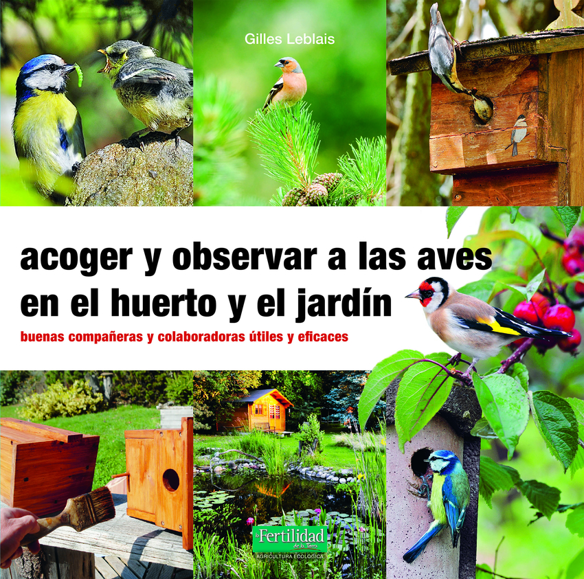 Acoger y observar a las aves en el huerto y jardín